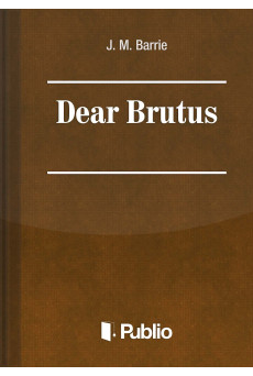 Dear Brutus (e-könyv)