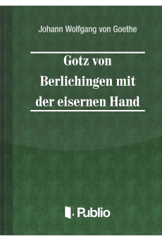 Goetz von Berlichingen mit der eisernen Hand (e-könyv)