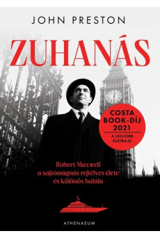 Zuhanás - Robert Maxwell, a sajtómágnás rejtélyes élete és különös halála