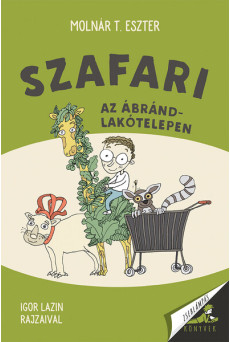 Szafari az Ábránd lakótelepen - Zseblámpás-köynvek