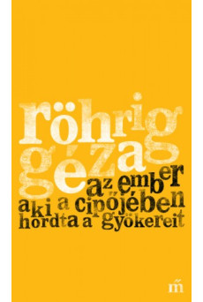Az ember aki a cipőjében hordta a gyökereit (e-könyv)