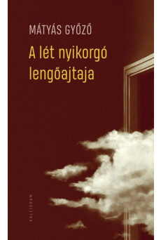 A lét nyikorgó lengőajtaja