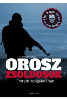 Orosz zsoldosok Putyin szolgálatában