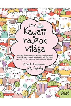 Kawaii rajzok világa - Mini - Rajzolj übercuki jeleneteket imádni való figurákkal, vicces díszekkel, különleges mintákkal és még