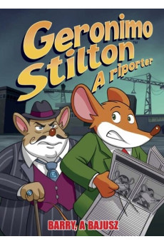 Geronimo Stilton: A riporter - Barry, a Bajusz (képregény)