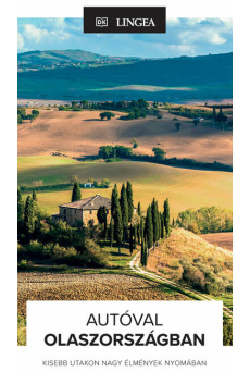 Autóval Olaszországban - Kisebb utakon nagy élmények nyomában