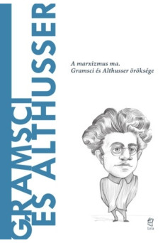 Gramsci és Althusser - A világ filozófusai 40. - A világ filozófusai