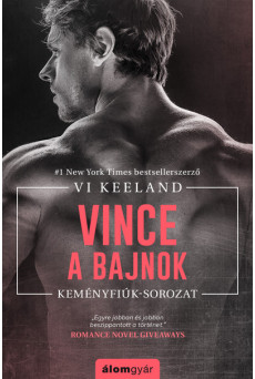Vince, a bajnok - Keményfiúk