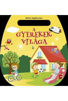 Mókás foglalkoztató - A gyerekek világa - Mókás foglalkoztató