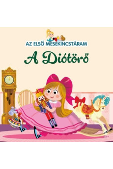 A diótörő - Az első mesekincstáram 19. - Az első mesekincstáram