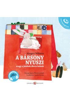 A bársony nyuszi, avagy a játékok életre kelnek - Hanganyaggal - Mesepogácsa