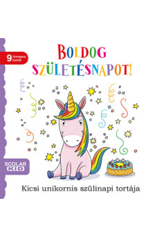 Boldog születésnapot! - Kicsi unikornis szülinapi tortája