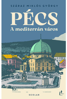 Pécs – A mediterrán város