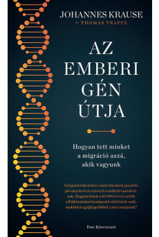 Az emberi gén útja - Hogyan tett minket a migráció azzá, akik vagyunk