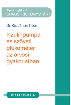 Inzulinpumpa és szöveti glükométer az orvosi gyakorlatban - Orvosi kiskönyvtár