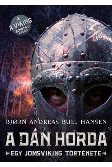 A dán horda – Egy jomsviking története