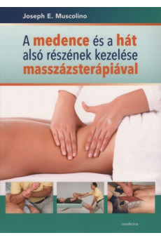 A medence és a hát alsó részének kezelése masszázsterápiával