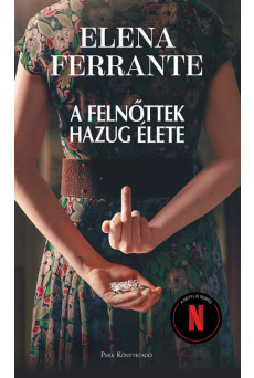 A felnőttek hazug élete (új kiadás)