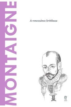 Montaigne - A világ filozófusai 50.