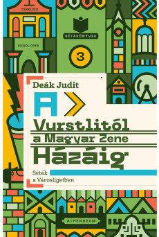 A Vurstlitól a Magyar Zene Házáig - Séták a Városligetben (e-könyv)