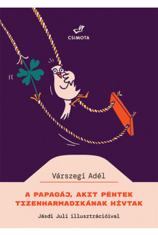 A papagáj, akit Péntek Tizenharmadikának hívtak