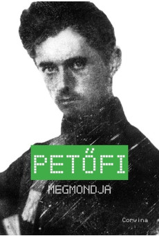 Petőfi megmondja