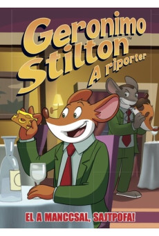 Geronimo Stilton: A riporter - El a manccsal, Sajtpofa! (képregény)