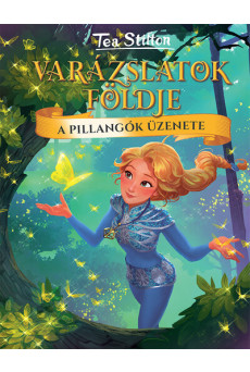 A pillangók üzenete - Varázslatok földje 10.