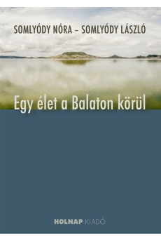 Egy élet a Balaton körül