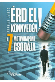 Érd el könnyedén! - A 7 motívumpont csodája