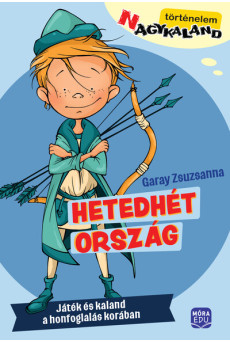 Hetedhét ország - Játék és kaland a honfoglalás korában - (N)agykaland
