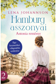 Hamburg asszonyai - Antonia reménye