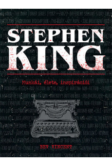 Stephen King - Munkái, élete, inspirációi