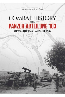 Combat History of the Panzer-Abteilung 103