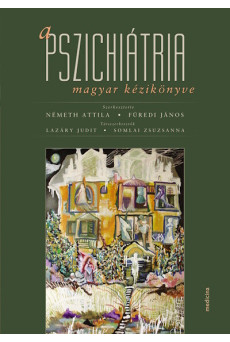 A pszichiátria magyar kézikönyve (6. kiadás)