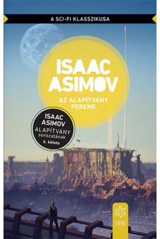 Az Alapítvány pereme - Alapítvány sorozat 6. (új kiadás)