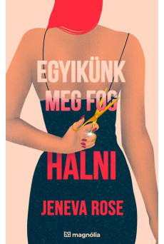 Egyikünk meg fog halni