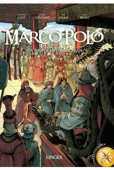 Marco Polo - 2. A nagykán udvarában