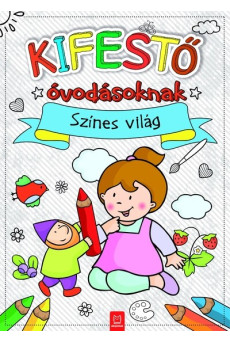 Kifestő óvodásoknak - Színes világ
