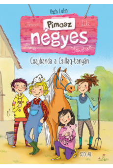 Pimasz négyes 1. - Csajbanda a Csillag-tanyán (2. kiadás)