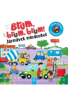 Brum, brum, brum! - Járművek mindenhol 