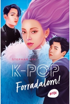 K-POP - Forradalom! - #POV - NÉZD ÚJ SZEMSZÖGBŐL A VILÁGOT!