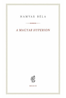 A magyar Hyperion - Hamvas Béla kiskönyvtár