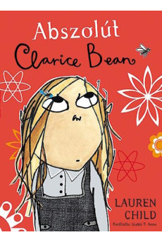 Clarice Bean 1. - Abszolút Clarice Bean