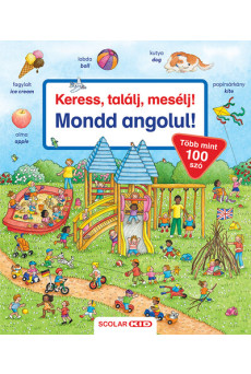 Keress, találj, mesélj! - Mondd angolul!