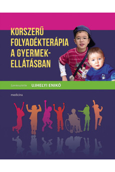 Korszerű folyadékterápia a gyermekellátásban