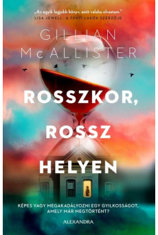 Rosszkor, rossz helyen