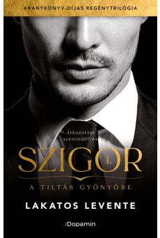 A tiltás gyönyöre - Szigor I. (új kiadás)