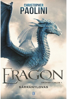 Eragon - Sárkánylovas - Örökség-ciklus 1. (új kiadás)