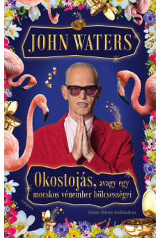 Okostojás, avagy egy mocskos vénember bölcsességei